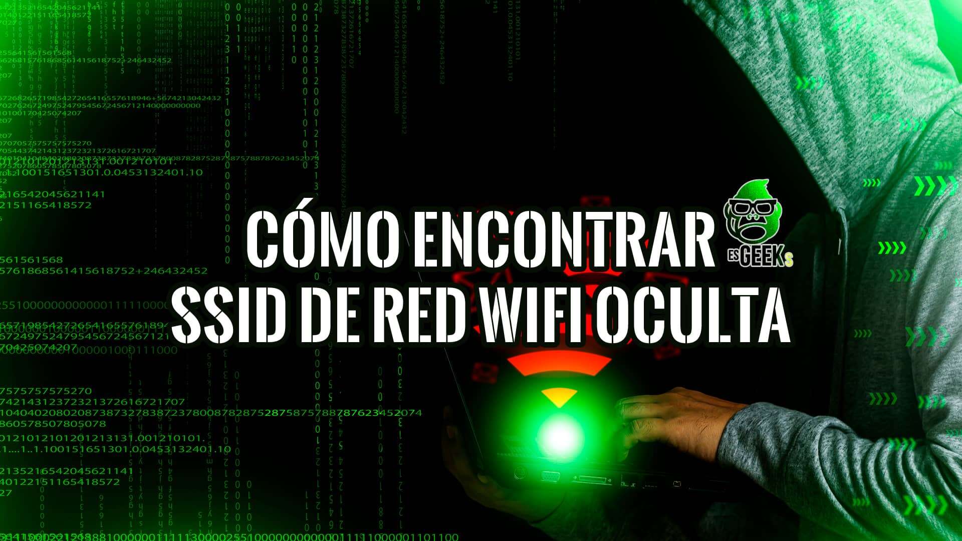 Imagen de una persona usando un ordenador portátil en un entorno oscuro con código binario en el fondo, junto al texto "Cómo encontrar SSID de red WiFi oculta".