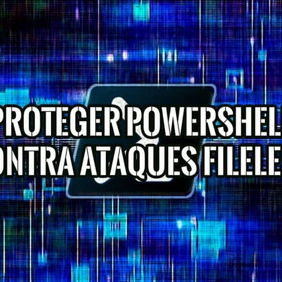 Imagen gráfica con texto que dice "Proteger PowerShell contra ataques fileless" sobre un fondo de circuito electrónico.