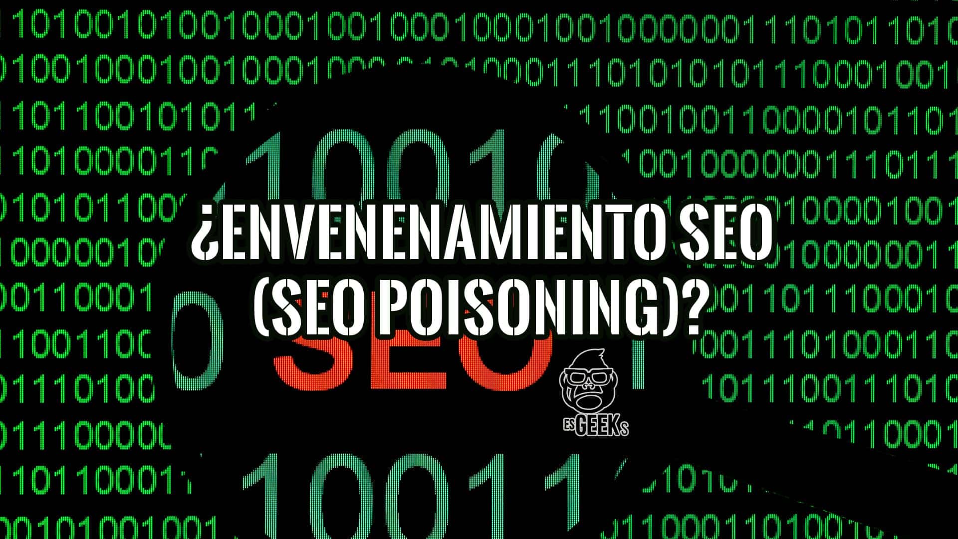 Fondo de código binario con la pregunta "¿Envenenamiento SEO (SEO Poisoning)?" en letras blancas sobre un fondo digital.