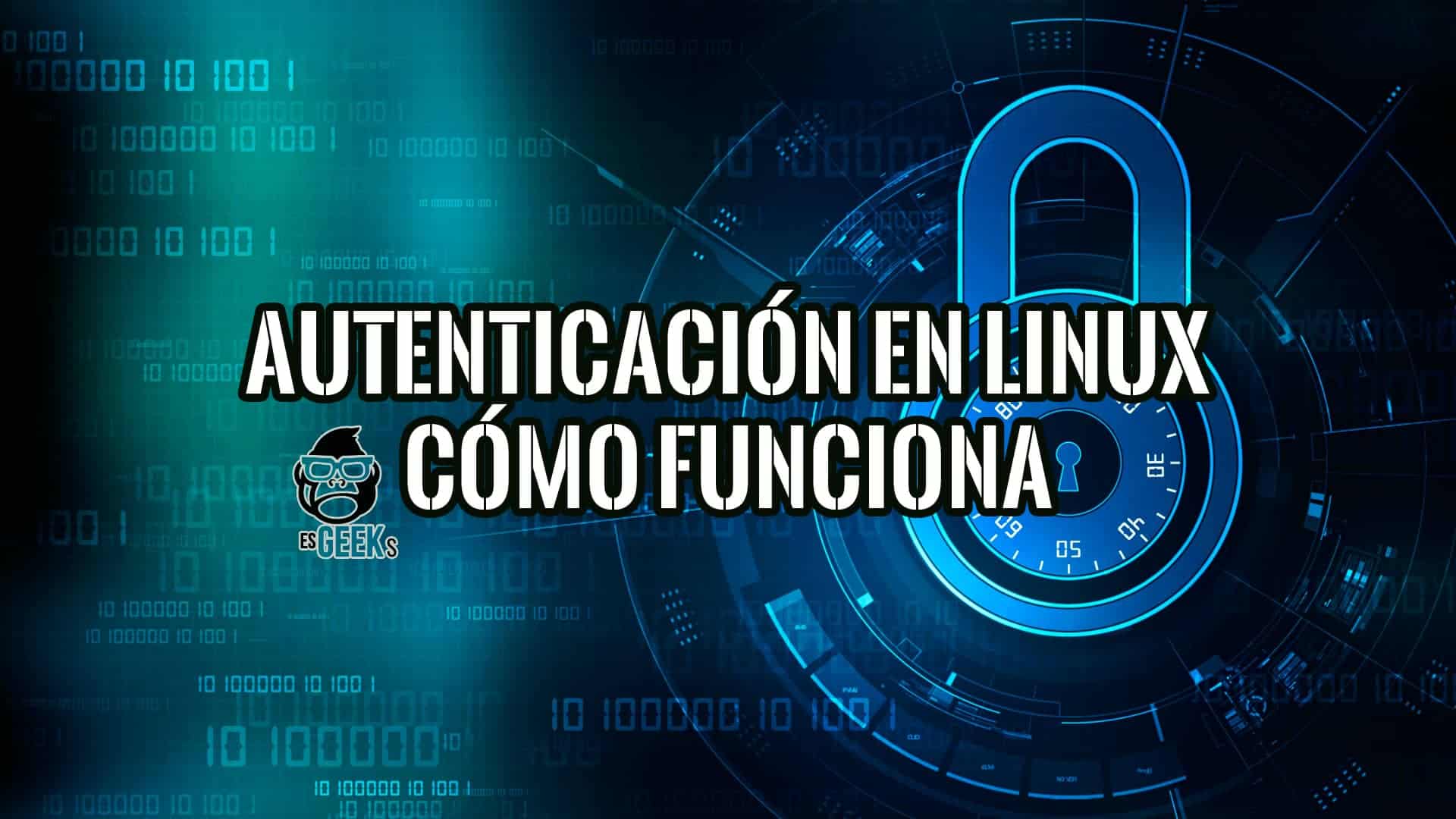 Imagen gráfica con el título "Autenticación en Linux: Cómo funciona" y un candado estilizado como fondo.