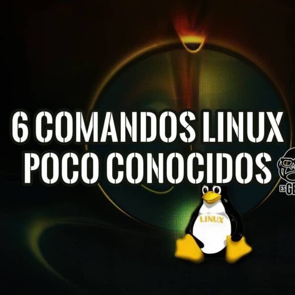 Un diseño gráfico oscuro con texto en blanco que dice "6 COMANDOS LINUX POCO CONOCIDOS", una imagen del pingüino Tux de Linux y el logo de esGeeks.
