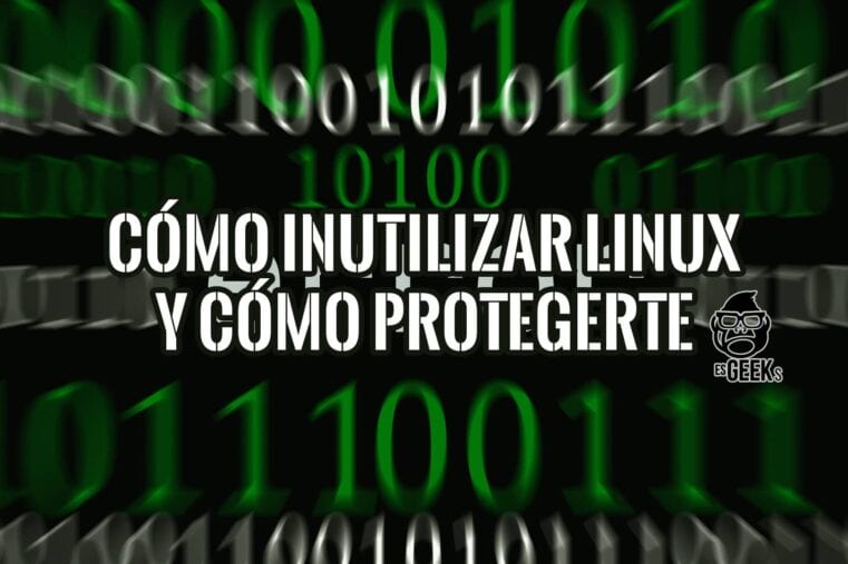 Fondo de código binario verde y negro con texto superpuesto: 'Cómo Inutilizar Linux y Cómo Protegerte
