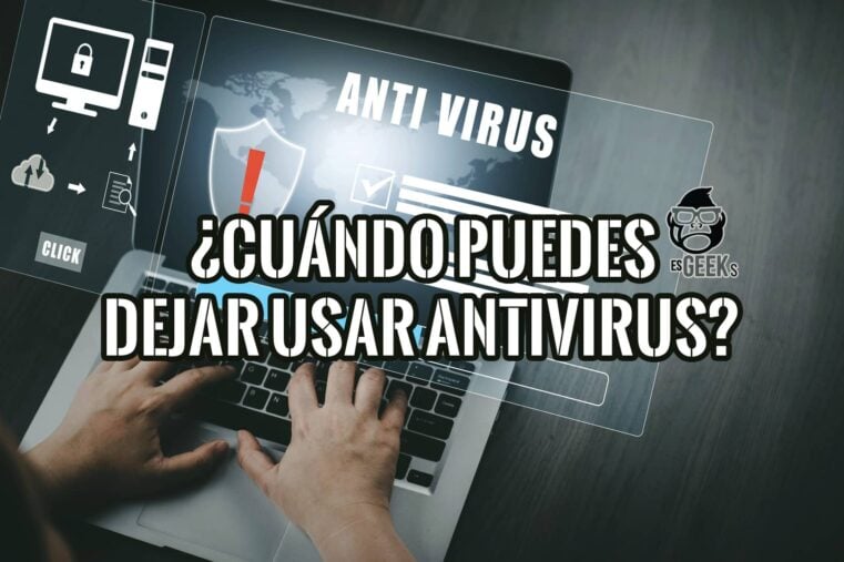 Imagen de manos escribiendo en un portátil con una superposición gráfica que pregunta "¿Cuándo puedes dejar de usar antivirus?" y muestra íconos de seguridad.