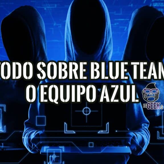 Tres figuras encapuchadas, con una estética de hacker, trabajan en portátiles frente a un fondo de código digital azul. Se superpone el texto "TODO SOBRE BLUE TEAM O EQUIPO AZUL".
