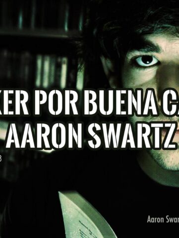 Retrato de Aaron Swartz con el texto 'HACKER POR BUENA CAUSA' y sus fechas de vida, 1986-2013, rindiendo homenaje a su legado.