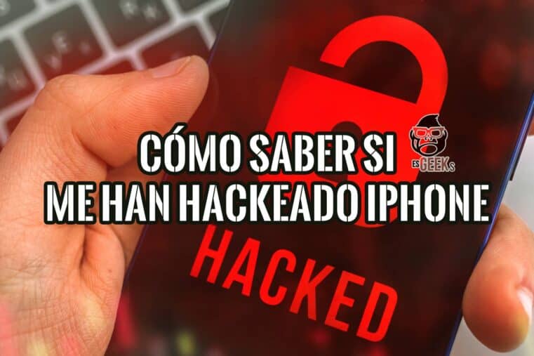 Una mano sujetando un iPhone con la palabra "HACKED" en rojo sobre una pantalla oscura. En la parte superior, se lee "Cómo saber si me han hackeado el iPhone".