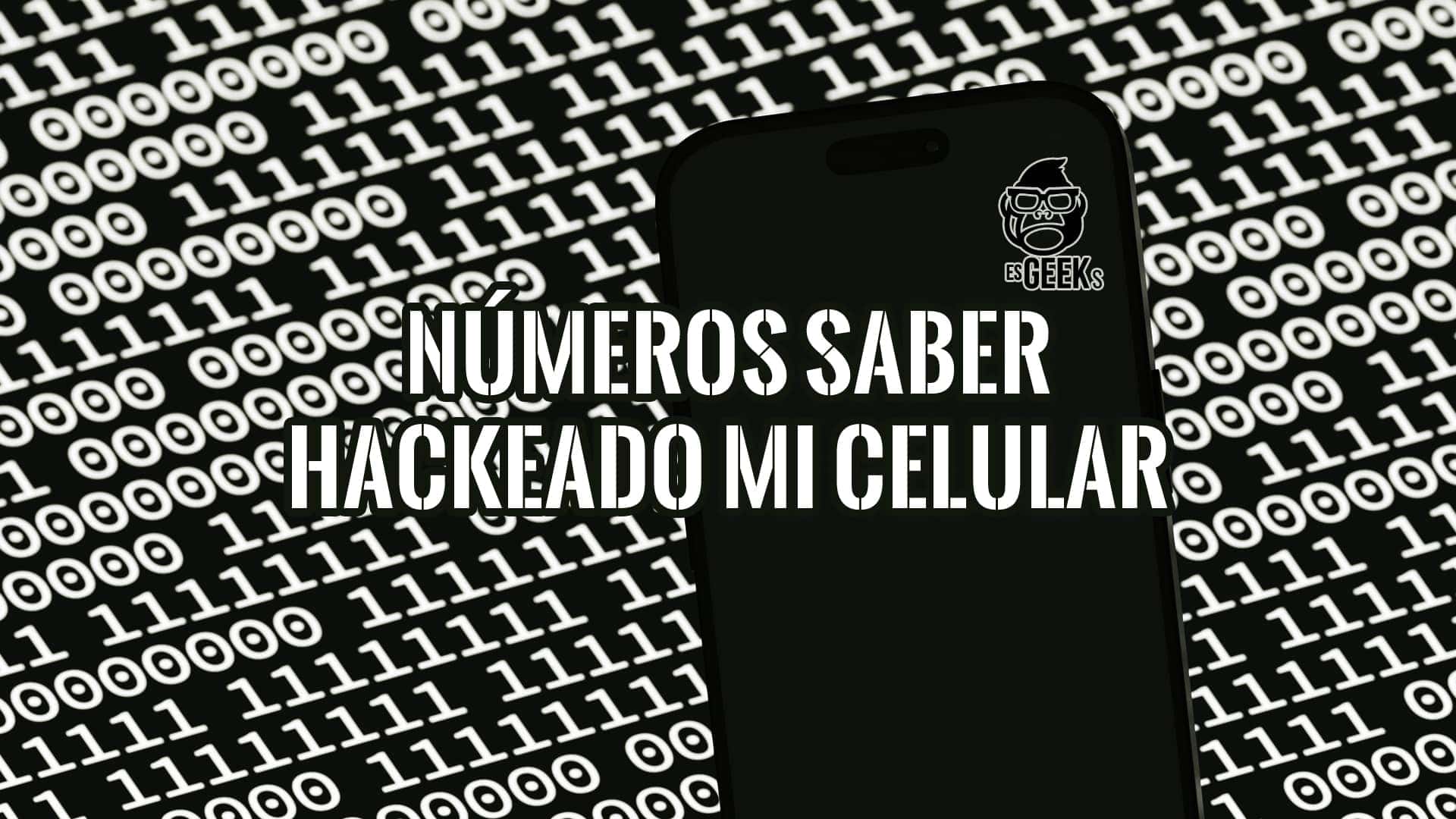 Imagen de un teléfono móvil con una pantalla negra sobre un fondo de código binario. El texto superpuesto dice "Números para saber si está hackeado mi celular".