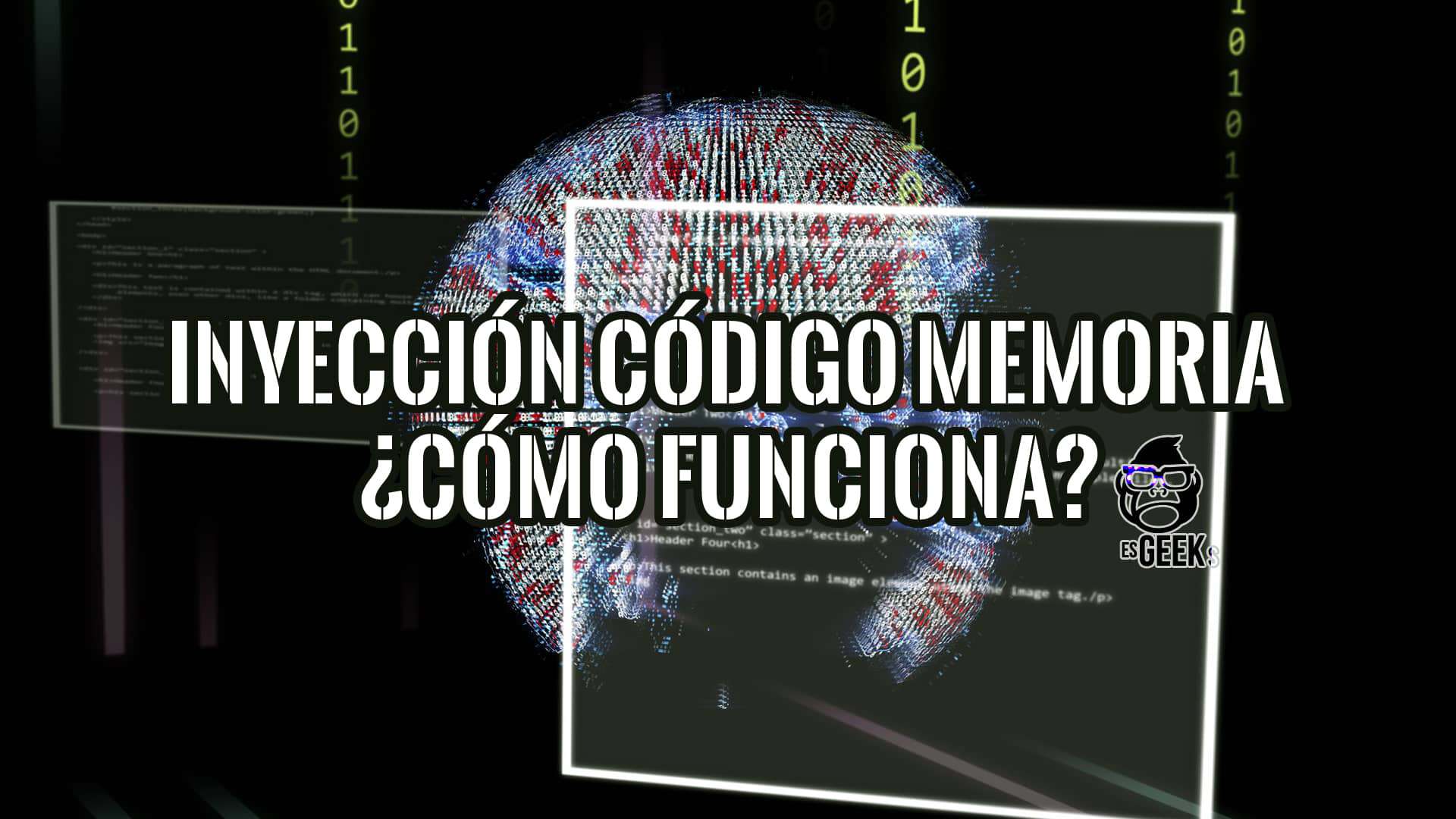 Imagen gráfica que representa la inyección de código en memoria, con código fuente y una esfera digital en el centro. El texto "INYECCIÓN CÓDIGO MEMORIA ¿CÓMO FUNCIONA?" está superpuesto.