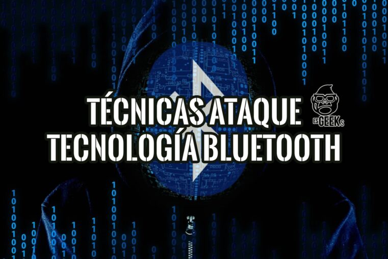 Imagen de un hacker encapuchado sobre un fondo oscuro con código binario, y la silueta de un chip Bluetooth. El texto dice "TÉCNICAS ATAQUE TECNOLOGÍA BLUETOOTH".
