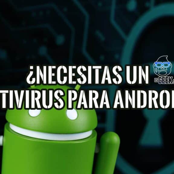 ¿Necesitas antivirus en Android? Descubre si realmente lo necesitas y qué alternativas existen para proteger tu dispositivo.
