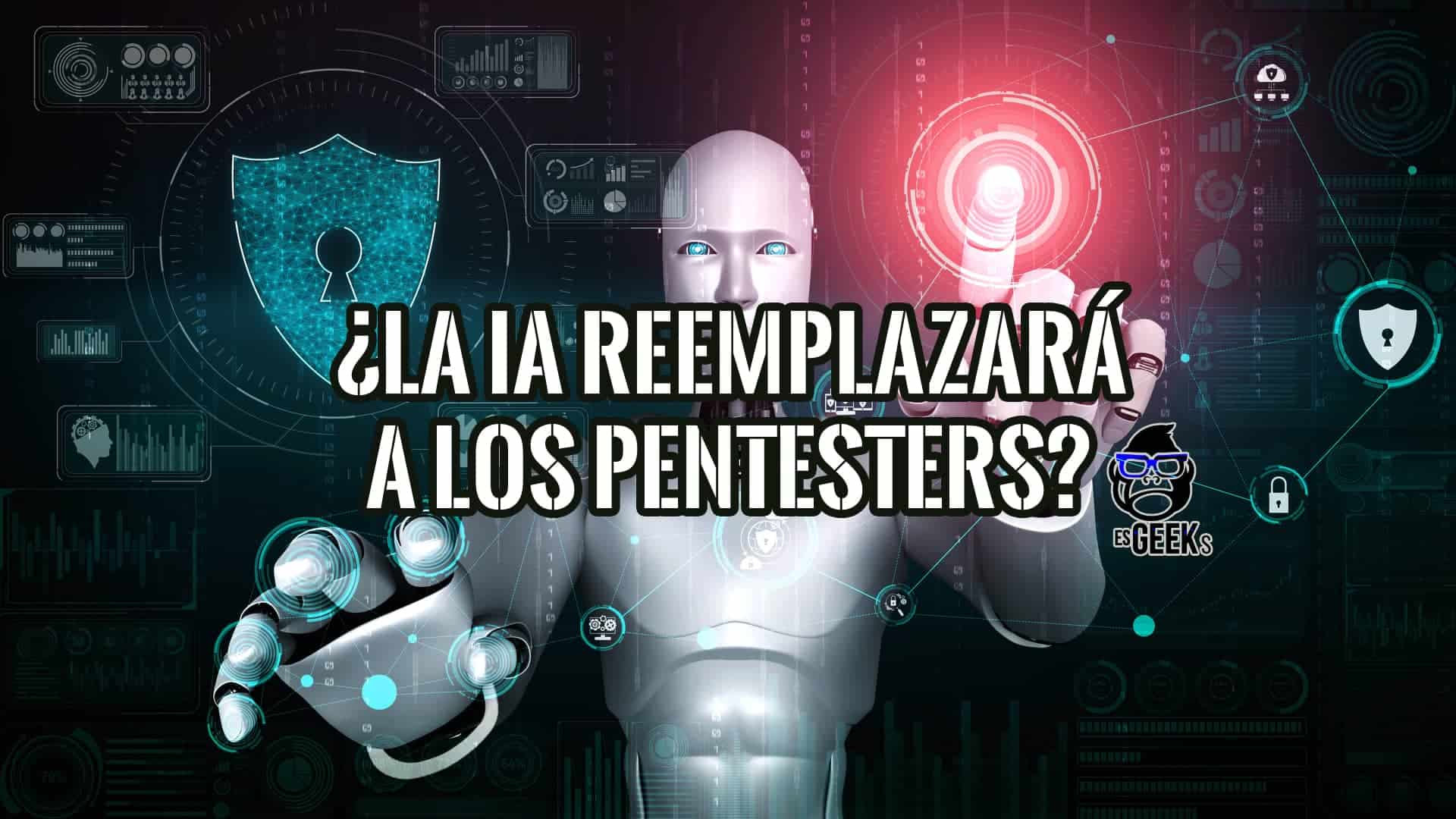 Un robot con interfaz futurista plantea la pregunta: ¿La IA reemplazará a los pentesters? Imagen relacionada con IA, ciberseguridad y hacking ético.