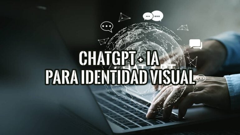 Descubre cómo ChatGPT e IA crean tu identidad visual. Combina herramientas de inteligencia artificial para una marca única.