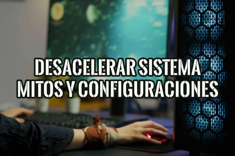 Desacelerar el sistema: mitos y configuraciones inútiles. Imagen de una persona usando un ordenador, con texto que anuncia un artículo sobre mitos y configuraciones que ralentizan el sistema.