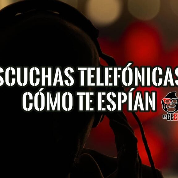 Imagen que muestra a una persona con auriculares, con el texto "Escuchas telefónicas: Cómo te espían". Aprende a protegerte.