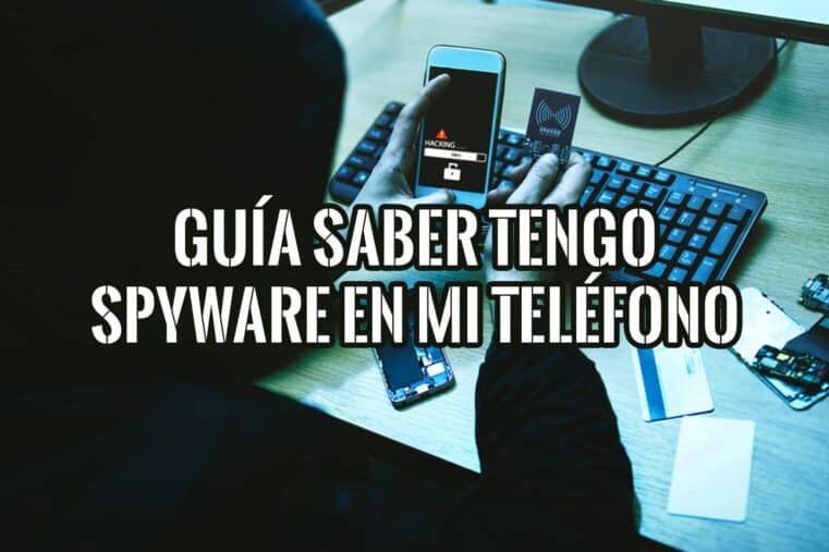 Guía esencial para saber si tengo un programa espía en mi teléfono: Detecta malware y protege tu privacidad.