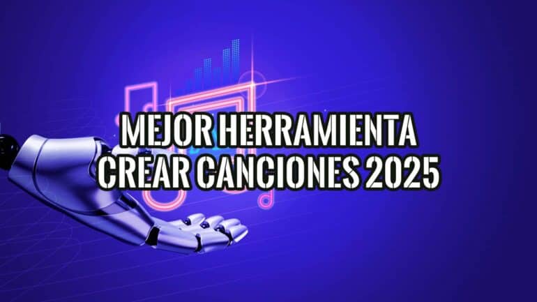 Una mano robótica y texto "Mejor Herramienta Crear Canciones 2025", imagen para un post sobre herramientas de creación musical.
