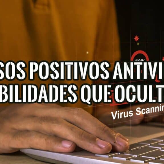 Persona usando un portátil con un texto sobre falsos positivos de antivirus, ilustrando las debilidades de la seguridad.