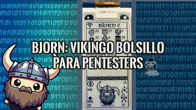 Collage del gadget Bjorn, el vikingo de bolsillo para pentesters, con su pantalla e-paper y un fondo de código binario.