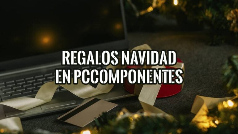 Portada del artículo sobre Regalos de Navidad en PcComponentes, con un portátil y un regalo.