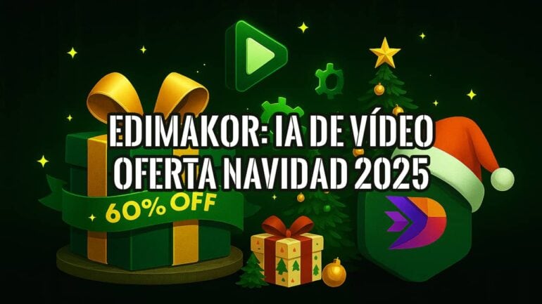 Edimakor IA de Vídeo Oferta Navidad 2025 con 60% de descuento