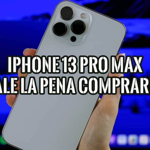 Análisis del iPhone 13 Pro Max para ver si vale la pena