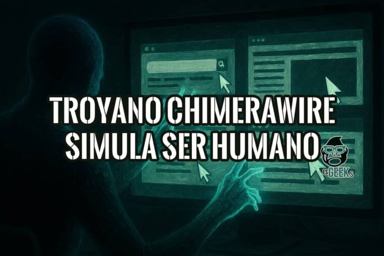 Portada del artículo sobre el troyano ChimeraWire que simula ser un humano