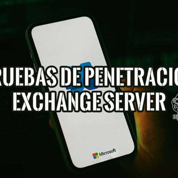 Pruebas de penetración a Microsoft Exchange Server