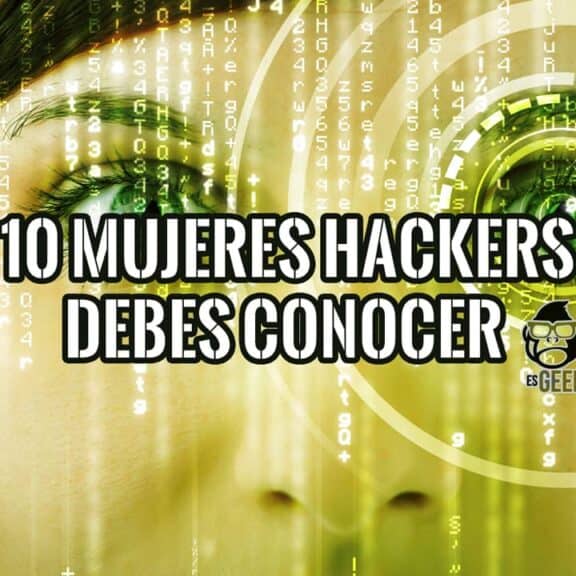 Mujeres hackers que reescribieron la historia de la ciberseguridad