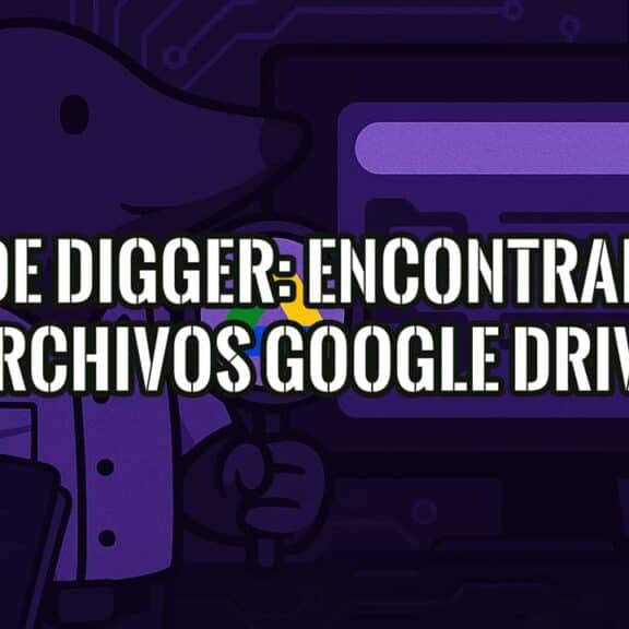 Portada del artículo De Digger con un topo buscando archivos en Google Drive.