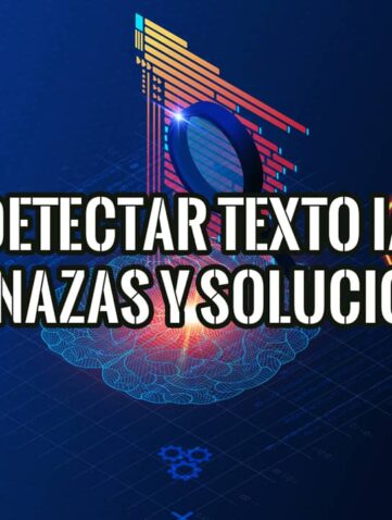 Imagen de portada sobre cómo detectar texto generado por IA, mostrando una lupa que analiza un cerebro digital para encontrar amenazas y soluciones