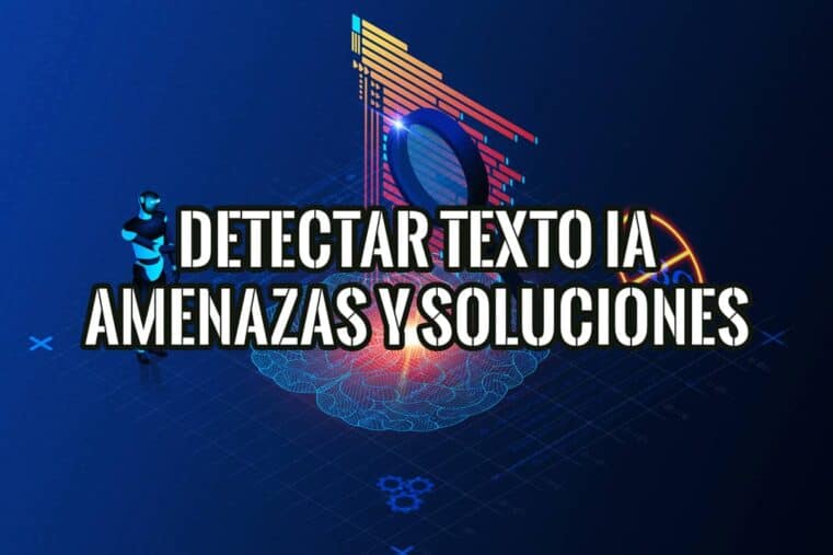 Imagen de portada sobre cómo detectar texto generado por IA, mostrando una lupa que analiza un cerebro digital para encontrar amenazas y soluciones
