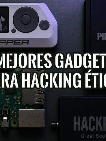 Collage de los mejores gadgets para hacking ético: Flipper Zero, Raspberry Pi, Wi-Fi Pineapple y HackRF One.