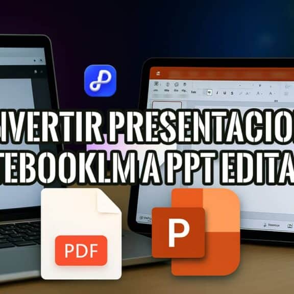 Portada del artículo que muestra cómo convertir un PDF de NotebookLM a una presentación de PowerPoint editable.
