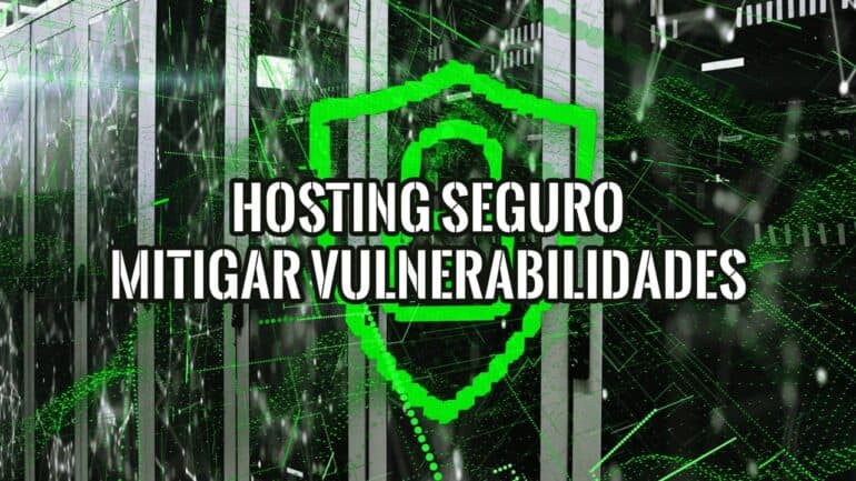 Portada esgeeks.com: Racks servidores con código verde y escudo neón con texto Hosting Seguro Mitigar Vulnerabilidades.