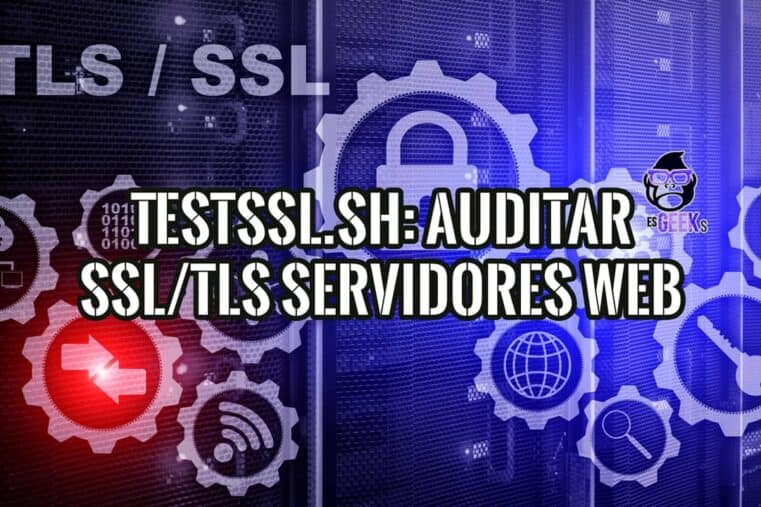 Portada del artículo sobre testssl.sh para auditar la seguridad SSL/TLS de servidores web, con un fondo de centro de datos e iconos de ciberseguridad.