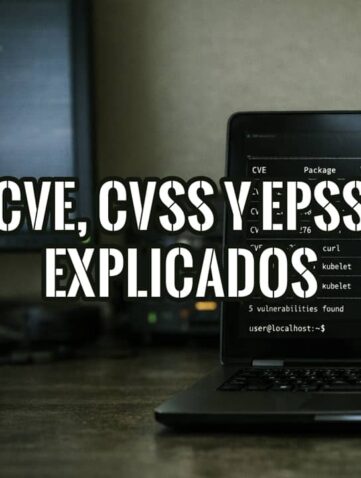 Terminal en laptop mostrando análisis de vulnerabilidades con CVE, CVSS y EPSS en entorno realista de ciberseguridad