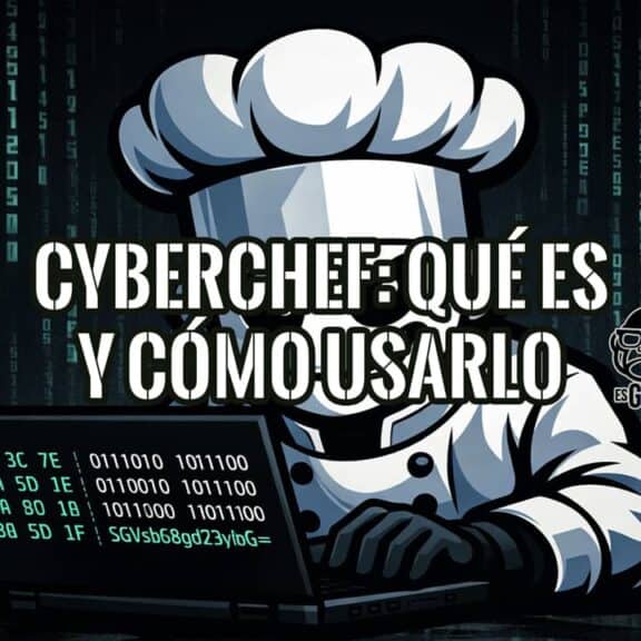 CyberChef: herramienta del GCHQ para codificar, descifrar y analizar datos en el navegador