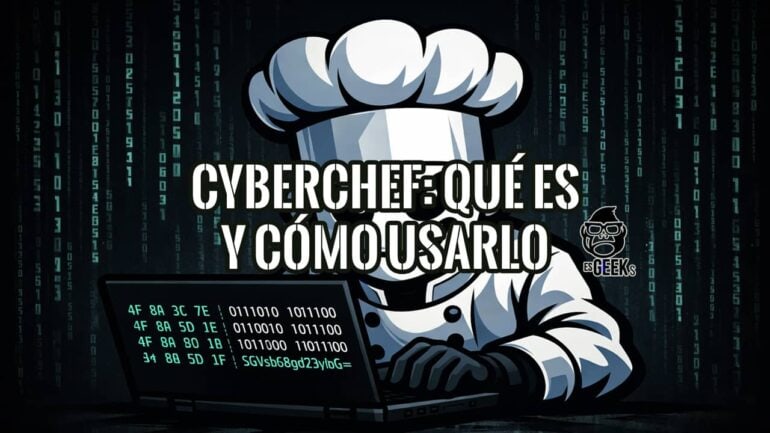 CyberChef: herramienta del GCHQ para codificar, descifrar y analizar datos en el navegador