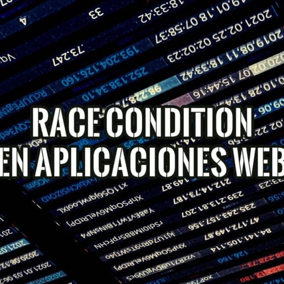 Race condition en aplicaciones web: portada del artículo