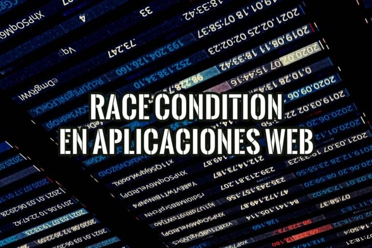 Race condition en aplicaciones web: portada del artículo