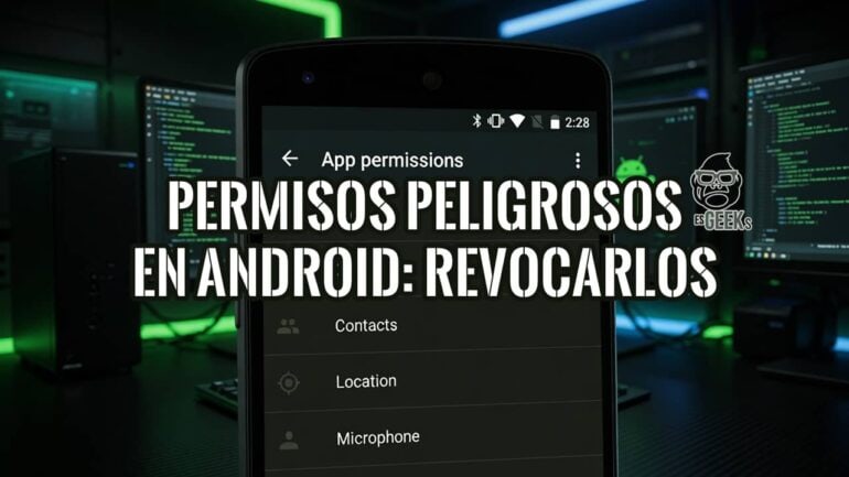 Permisos peligrosos en Android: pantalla de permisos de apps para revisarlos y revocarlos