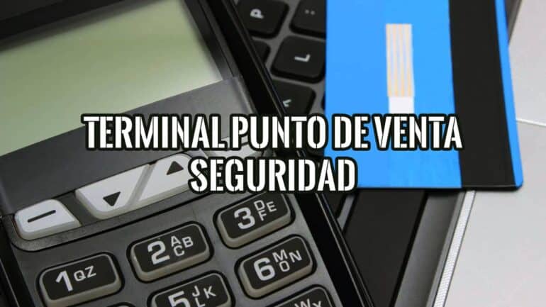 Terminal de punto de venta con teclado y una tarjeta de pago al lado, bajo el texto «Terminal punto de venta seguridad»