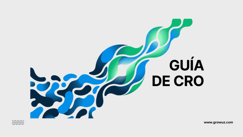 Guía de optimización de la tasa de conversión (CRO) de Growuz.com
