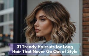 31 Trendy Haircuts For Long Hair That Never Go Out Of Style