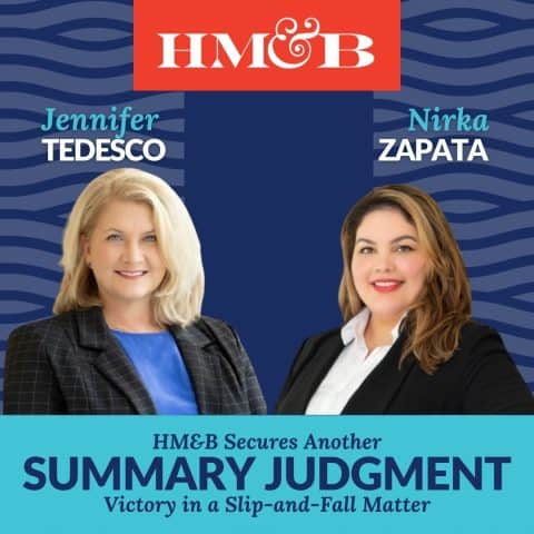 [SM] HM&B Secures another Summary Judgment Victory - Jennifer and nirka