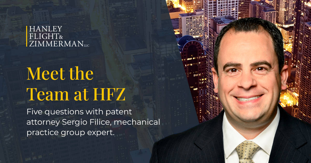 Meet the Team at HFZ: 5 Questions with Patent Attorney Sergio Filice