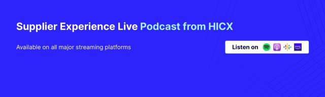 - HICX Releases New Podcast Series To Help Enterprises & Suppliers Achieve Mutual Success