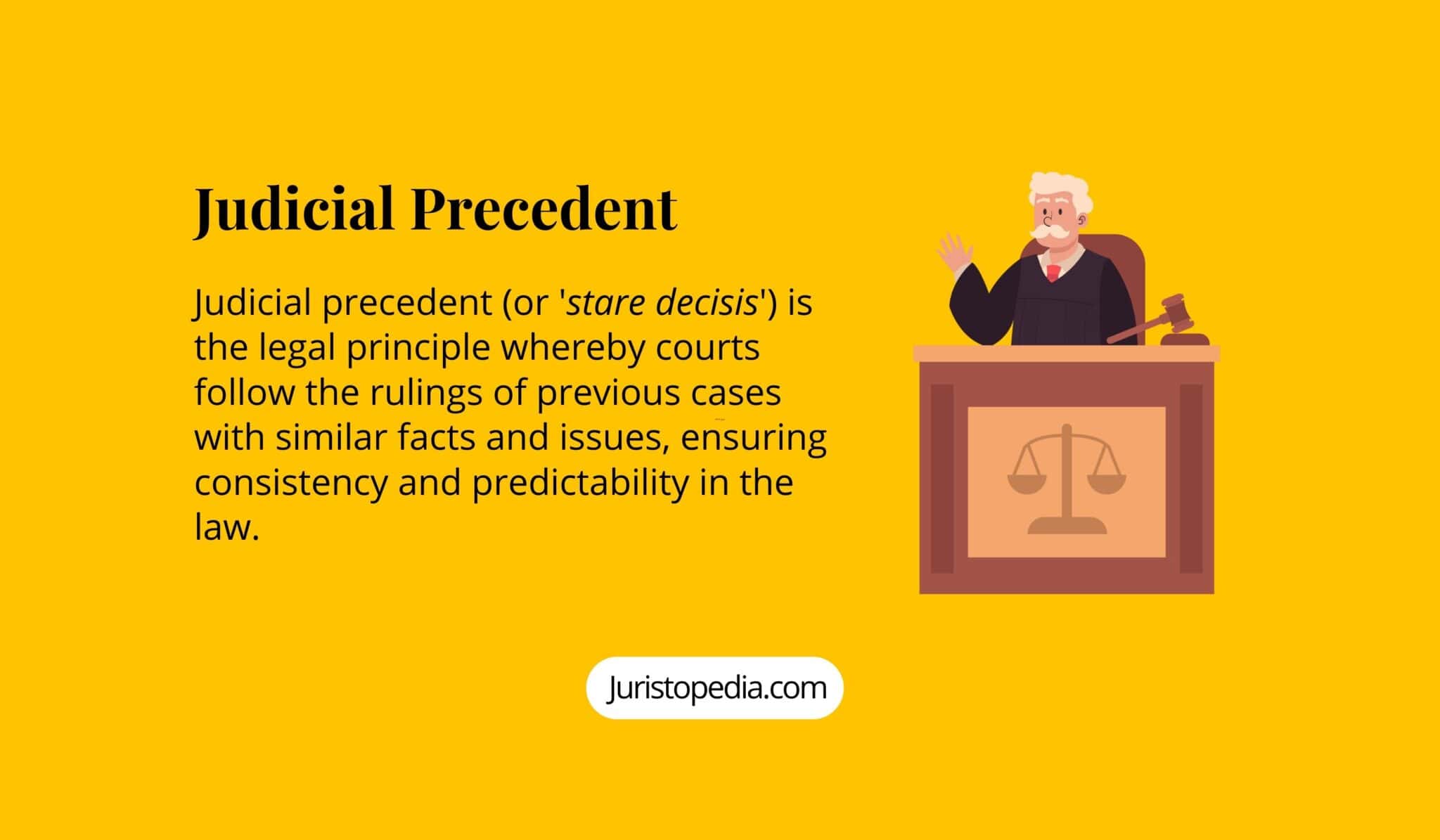 Judicial Precedent Legal Definition, Stare Decisis, Case Law and Legal