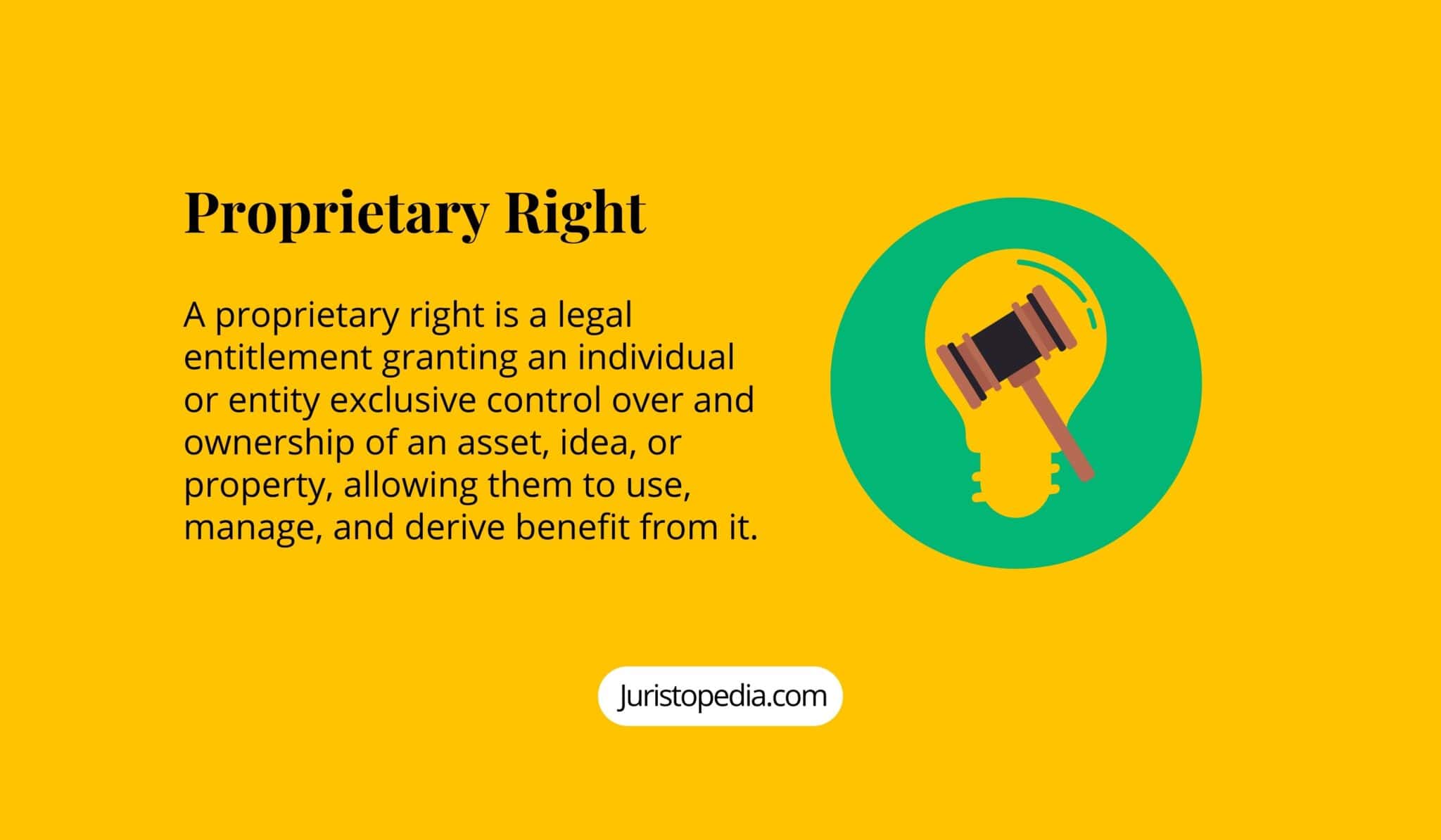Proprietary Right Legal Meaning, Ownership, Property Right and Enforcement