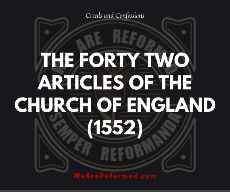 the forty two articles of the church of england (1552)
